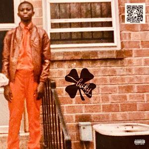 Lucky (feat. Range Da Messenga) (Explicit)