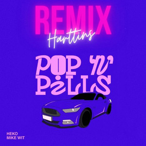 Pop N' Pills (Remix) [Explicit]