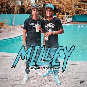 Milley (feat. oliver suave) (Explicit)