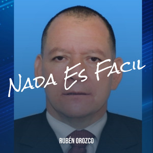 Nada Es Facil