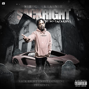 SACKRIGHT TO MY SACKRIGHT (Explicit)