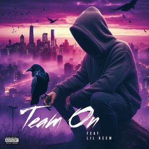 Team on (feat. lil keem) [Explicit]