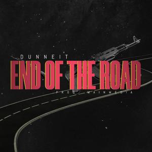 End Of The Road (Explicit)