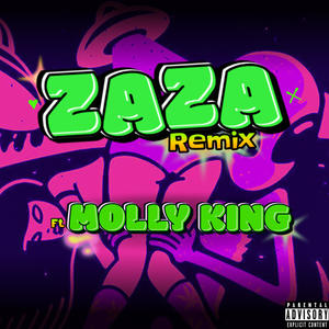 ZAZA RMX (feat. Molly king)