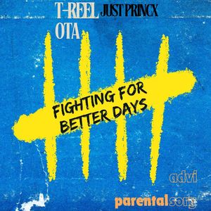 Fighting For Better Days (Explicit)