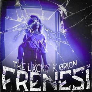 Frenesi (feat. THE LXCK$) [Explicit]