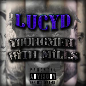Youngmen With Mills (Explicit)