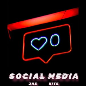 Social Media (feat. Kite) [Explicit]