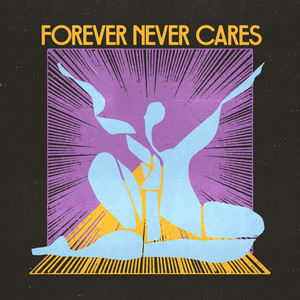 Forever Never Cares (Explicit)