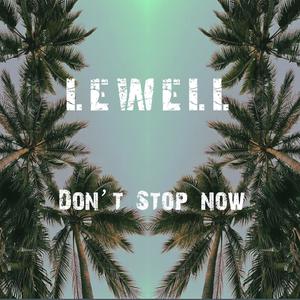 Don't Stop Now (Explicit)