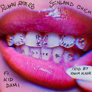 Inland Chick (feat. Kid Dami) [Explicit]