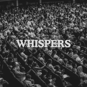 WHISPERS