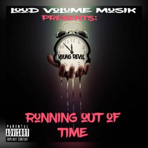 Running out of time (Explicit)