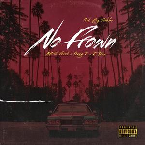 No Frown(feat. NBS Frank & Young J) (Explicit)