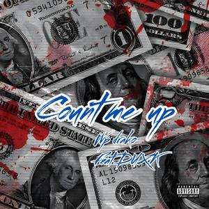 Count me up (feat. DUXK) [Explicit]