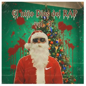 El niño Dios del RAP, Vol. 3 (Explicit)