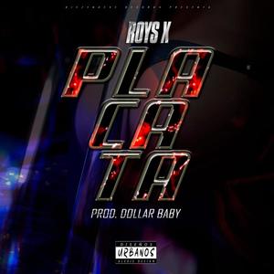 Placata(feat. Roys X & Dollar Baby) (Explicit)