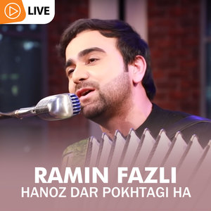 Hanoz Dar Pokhtagi Ha (Live)