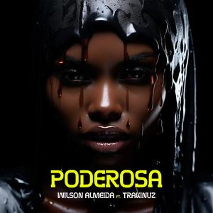 Poderosa (feat. Trakinuz)