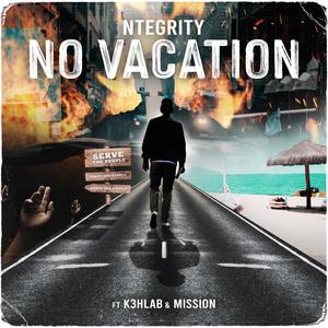 No Vacation (feat. K3hlab & Mission)