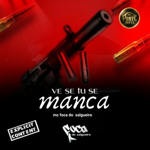 Vê Se Tu Se Manca (Explicit)