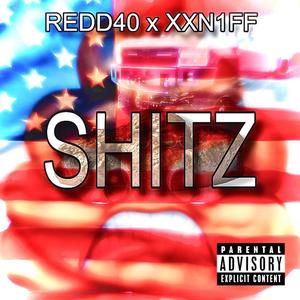 SHITZ (feat. XXN1FF) [Explicit]