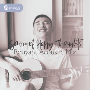 Source of Happy Thoughts: Bouyant Acoustic Mix