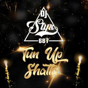 Tun Up Shatta