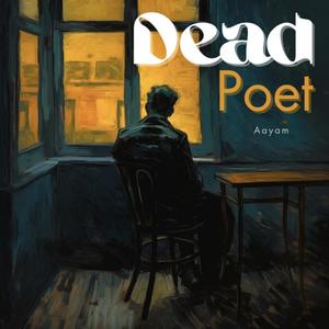 Dead Poet (Explicit)