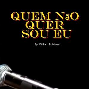 Quem Não Quer Sou Eu (Versão Trap) (Explicit)