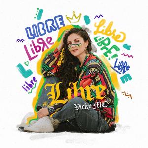 Libre(feat. Vicky MC)
