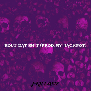 Bout Dat **** (Explicit)