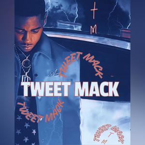 TWEET MACK (Explicit)