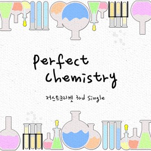 Perfect Chemistry Part 1