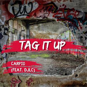 Tag It Up (feat. DJLC)