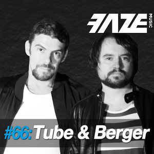 Faze #66: Tube & Berger (Explicit)