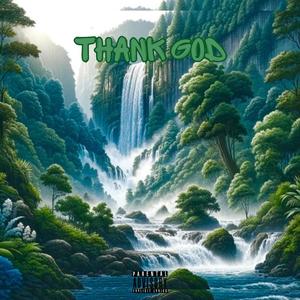 Thank God (Explicit)