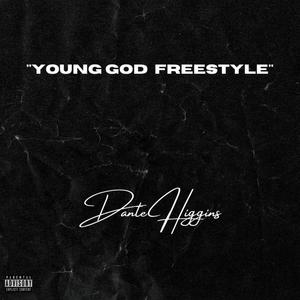 Young God Freestyle (Explicit)