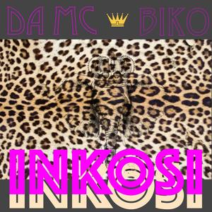 Inkosi(feat. Biko Maximus)
