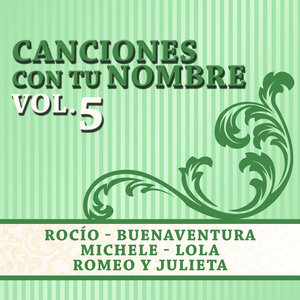 Canciones Con Tu Nombre Vol. 5