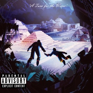 A Turn for the Worse (A Collection) [Explicit]