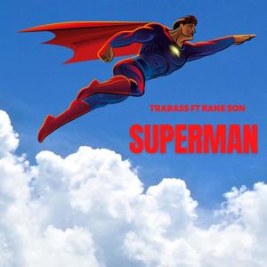 SUPERMAN (feat. RANE SON) (Explicit)