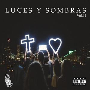 Luces y Sombras, Vol. 2 (Explicit)