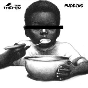 Pudding (Explicit)