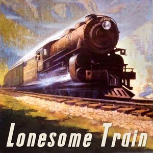 Lonesome Train