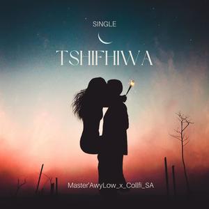 TSHIFHIWA (feat. Collfi SA)