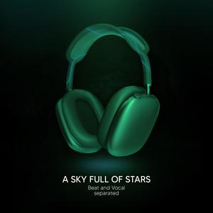 A Sky Full Of Stars (9D Audio)