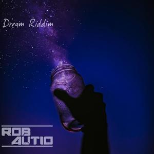 Dream Riddim (Explicit)