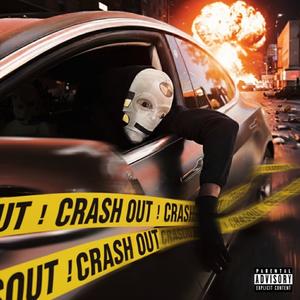 Crash Out (Explicit)