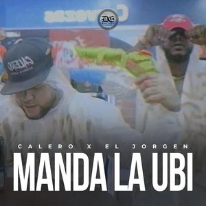 Manda La Ubi (feat. El Jorgen) [Explicit]